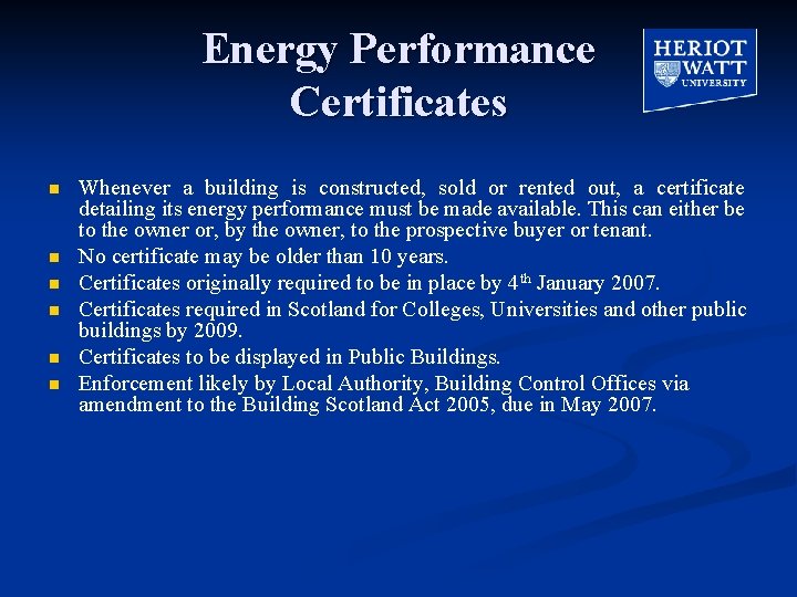 Energy Performance Certificates n n n Whenever a building is constructed, sold or rented
