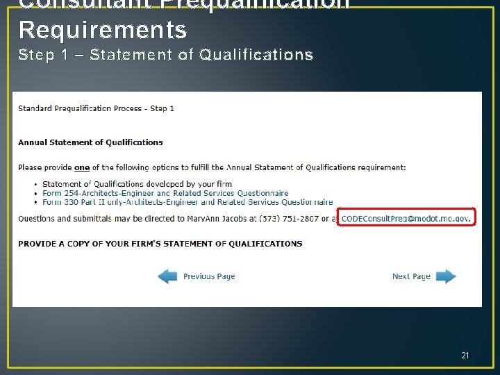 Consultant Prequalification Requirements Step 1 – Statement of Qualifications 21 