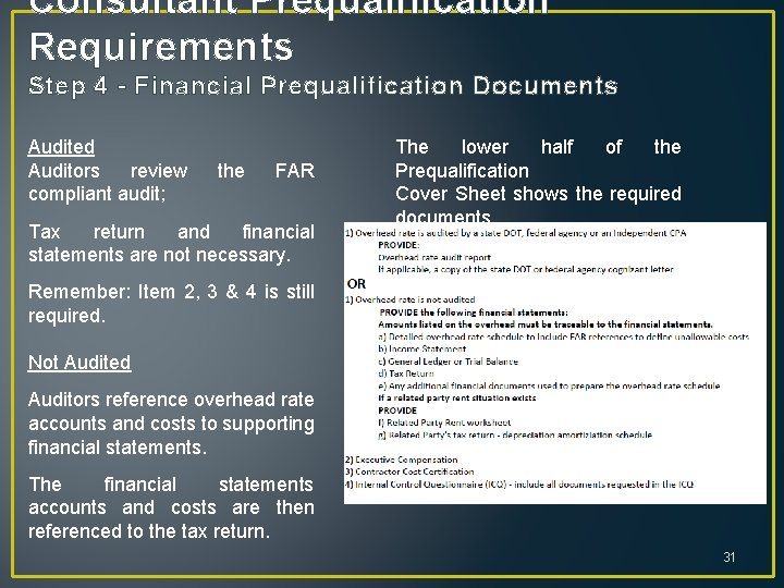 Consultant Prequalification Requirements Step 4 - Financial Prequalification Documents Audited Auditors review compliant audit;