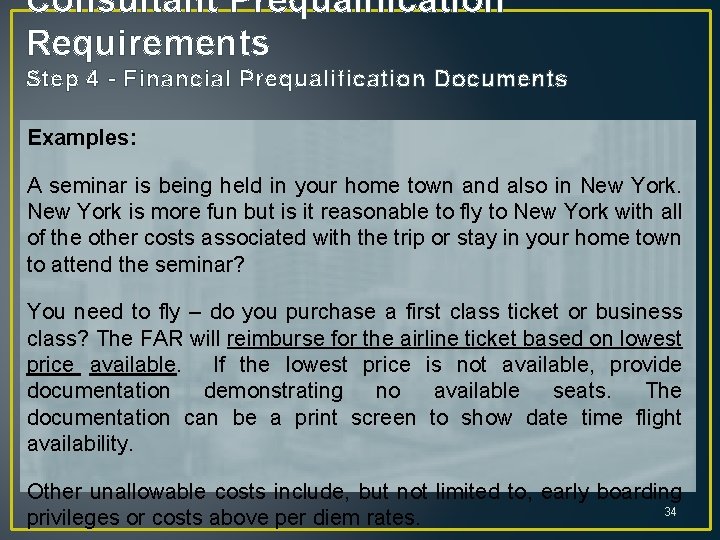 Consultant Prequalification Requirements Step 4 - Financial Prequalification Documents Examples: A seminar is being