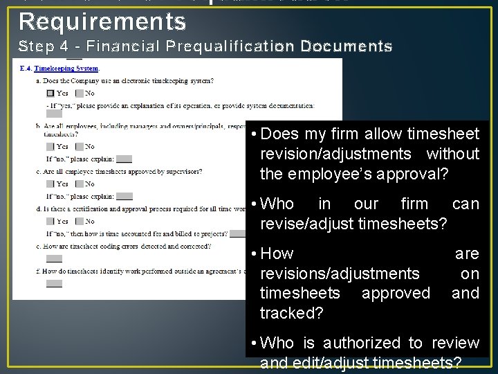 Consultant Prequalification Requirements Step 4 - Financial Prequalification Documents • Does my firm allow