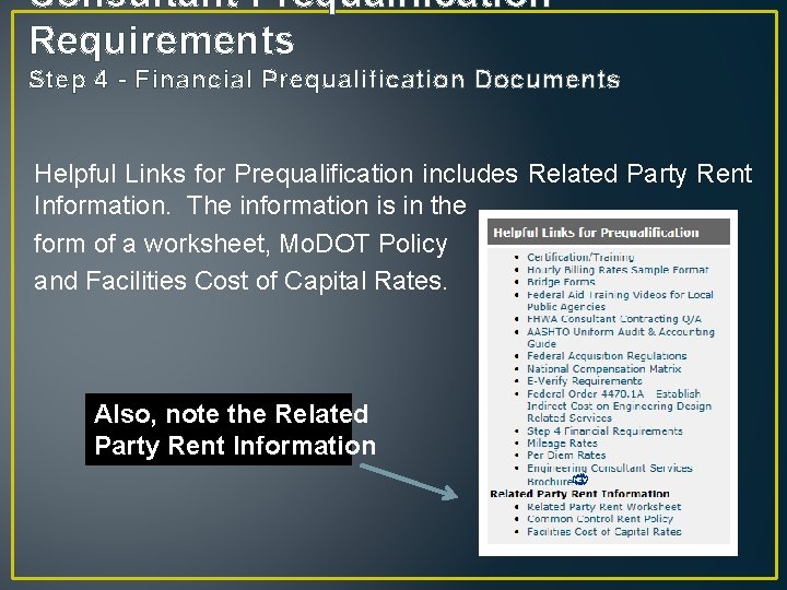 Consultant Prequalification Requirements Step 4 - Financial Prequalification Documents Helpful Links for Prequalification includes