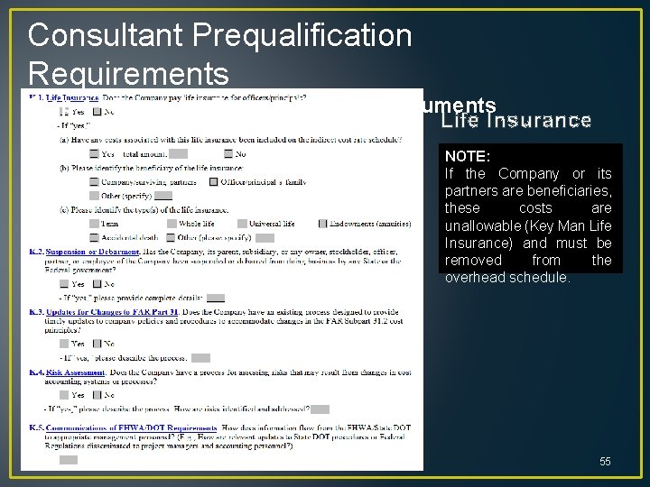 Consultant Prequalification Requirements Step 4 - Financial Prequalification Documents Life Insurance NOTE: If the