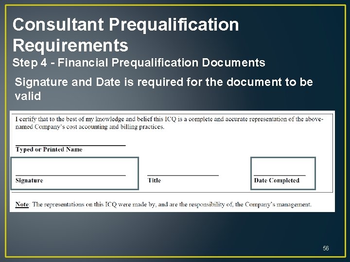 Consultant Prequalification Requirements Step 4 - Financial Prequalification Documents Signature and Date is required