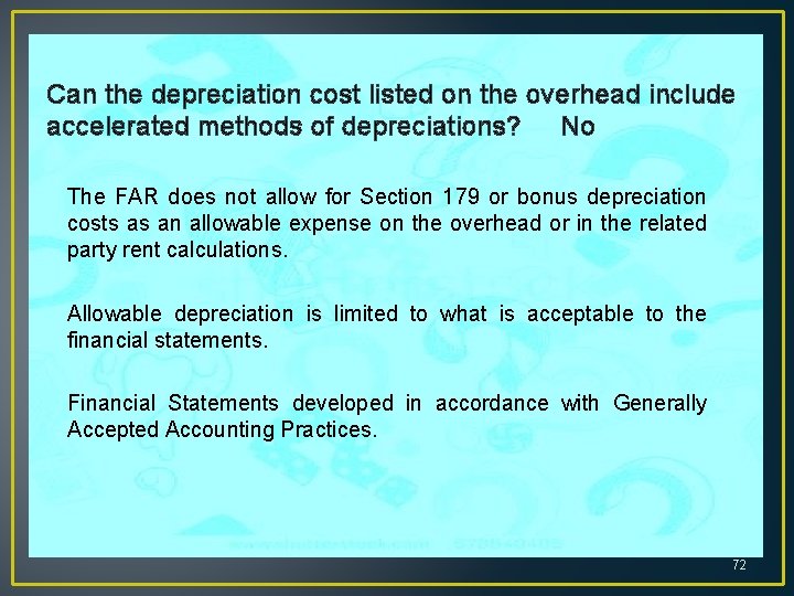 Can the depreciation cost listed on the overhead include accelerated methods of depreciations? No