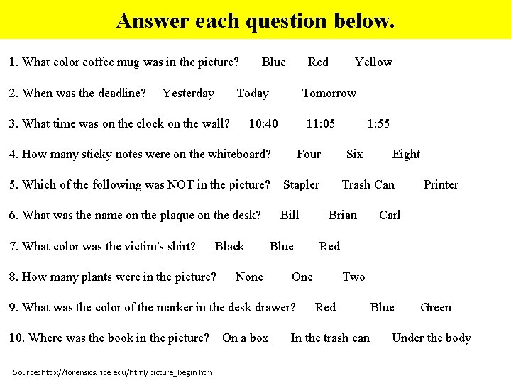 Answer each question below. 1. What color coffee mug was in the picture? 2.