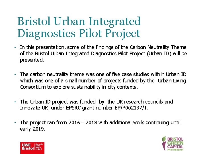 Bristol Urban Integrated Diagnostics Pilot Project • In this presentation, some of the findings