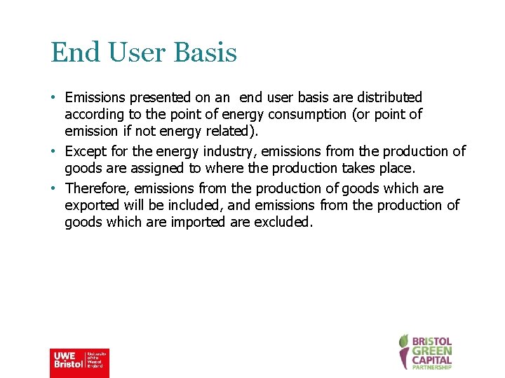 End User Basis • Emissions presented on an end user basis are distributed according