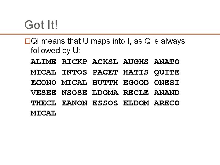 Got It! �QI means that U maps into I, as Q is always followed Got It! �QI means that U maps into I, as Q is always followed