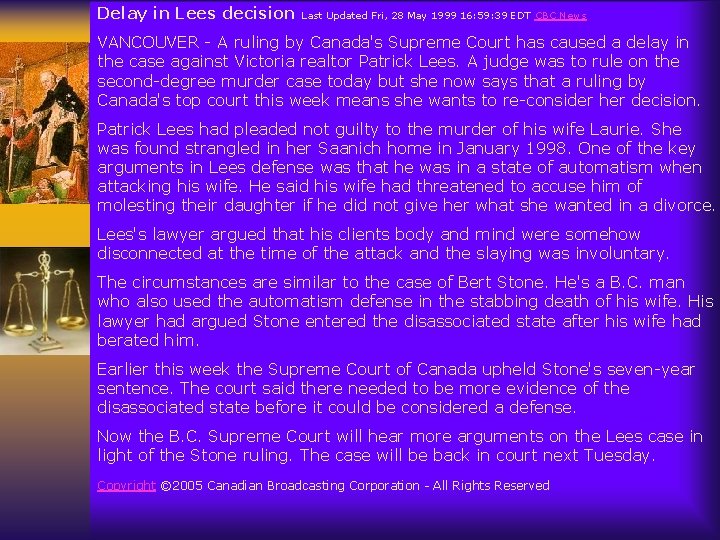 Delay in Lees decision Last Updated Fri, 28 May 1999 16: 59: 39 EDT