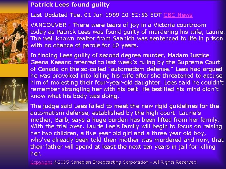 Patrick Lees found guilty Last Updated Tue, 01 Jun 1999 20: 52: 56 EDT