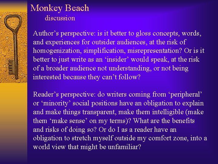 Monkey Beach discussion Author’s perspective: is it better to gloss concepts, words, and experiences