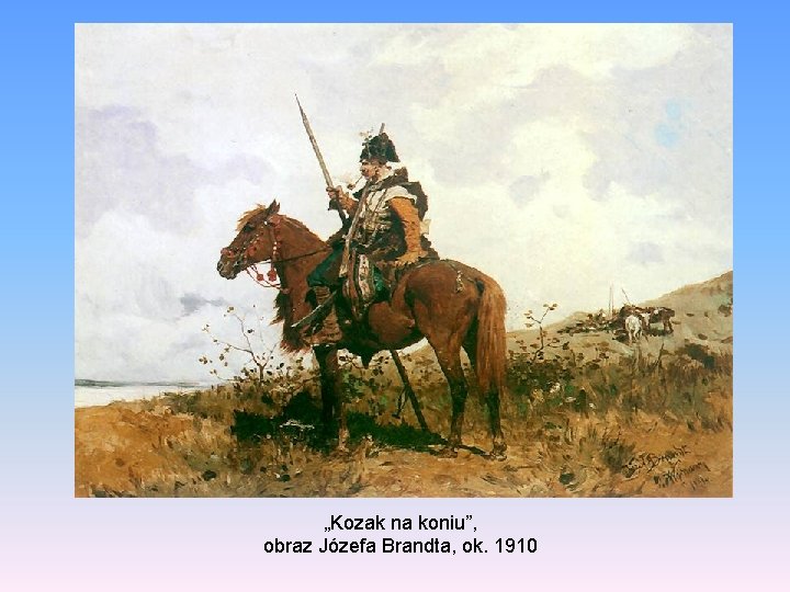 „Kozak na koniu”, obraz Józefa Brandta, ok. 1910 