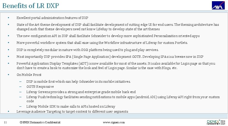 Benefits of LR DXP • Excellent portal administration features of DXP • State of