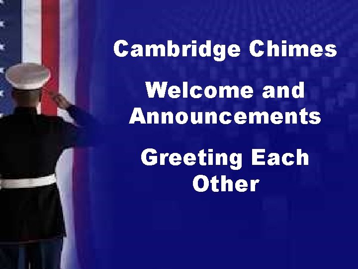 Cambridge Chimes Welcome and Announcements Greeting Each Other 