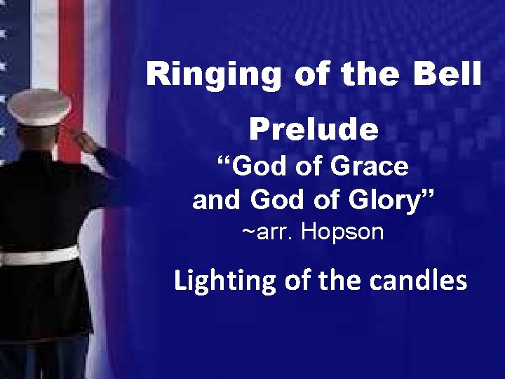 Ringing of the Bell Prelude “God of Grace and God of Glory” ~arr. Hopson