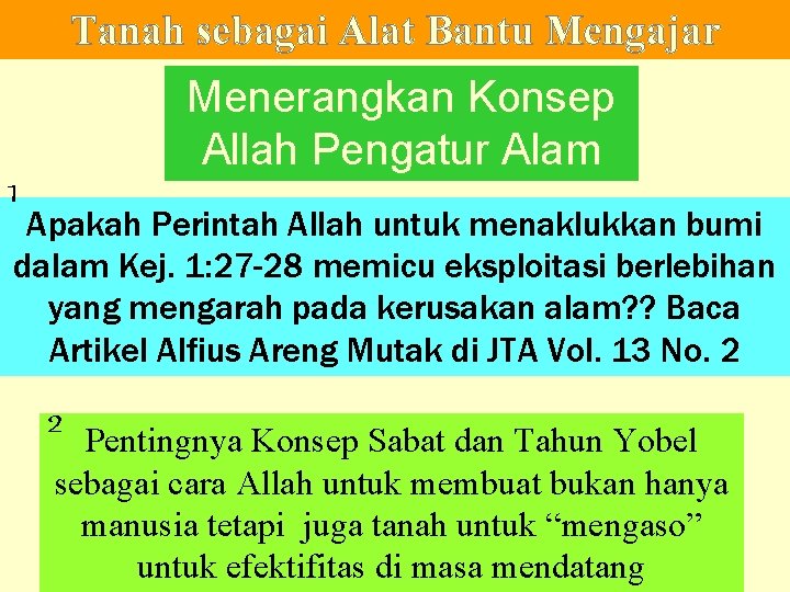 Tanah sebagai Alat Bantu Mengajar Menerangkan Konsep Allah Pengatur Alam 1 (God of Nature)