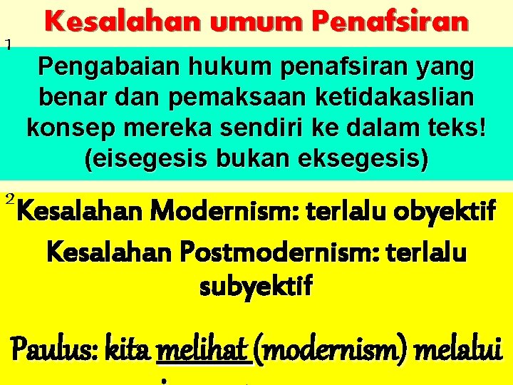 1 2 Kesalahan umum Penafsiran Pengabaian hukum penafsiran yang benar dan pemaksaan ketidakaslian konsep