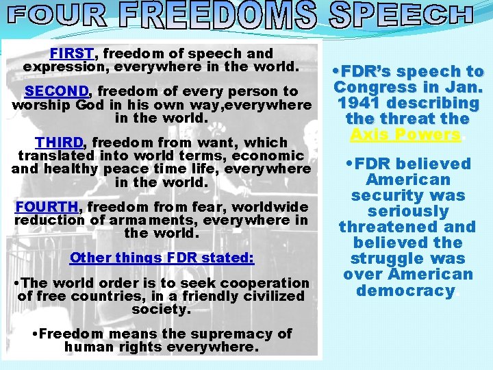 FIRST, freedom of speech and expression, everywhere in the world. SECOND, freedom of every