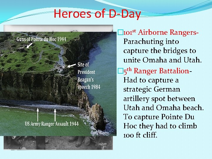 Heroes of D-Day � 101 st Airborne Rangers. Parachuting into capture the bridges to