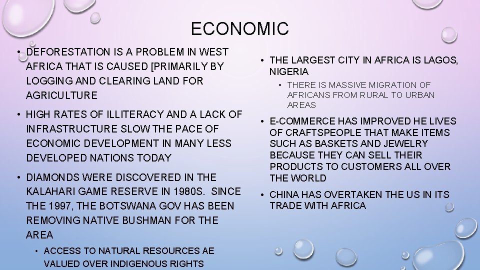 ECONOMIC • DEFORESTATION IS A PROBLEM IN WEST AFRICA THAT IS CAUSED [PRIMARILY BY