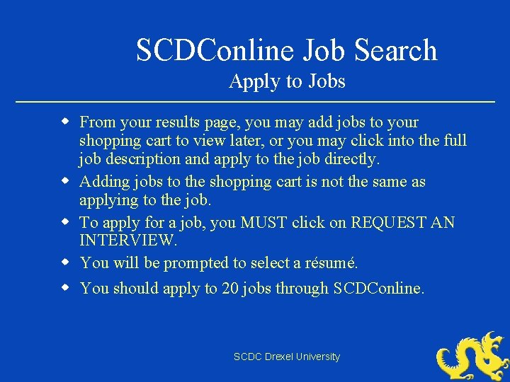 SCDConline Job Search Apply to Jobs w From your results page, you may add