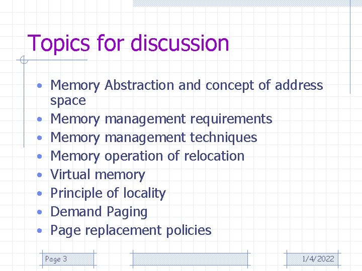 Topics for discussion • Memory Abstraction and concept of address • • space Memory