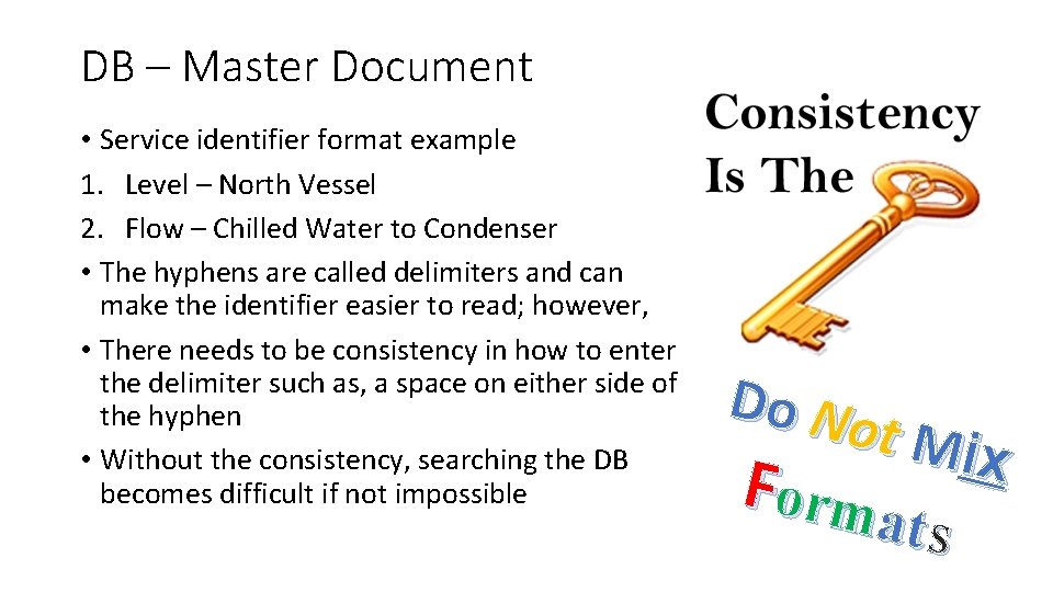 DB – Master Document • Service identifier format example 1. Level – North Vessel