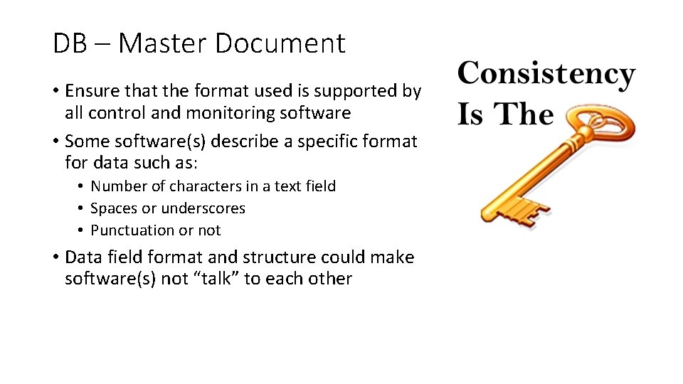 DB – Master Document • Ensure that the format used is supported by all