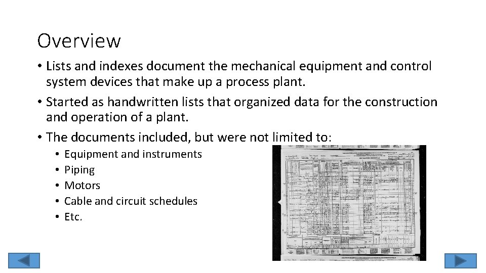 Overview • Lists and indexes document the mechanical equipment and control system devices that