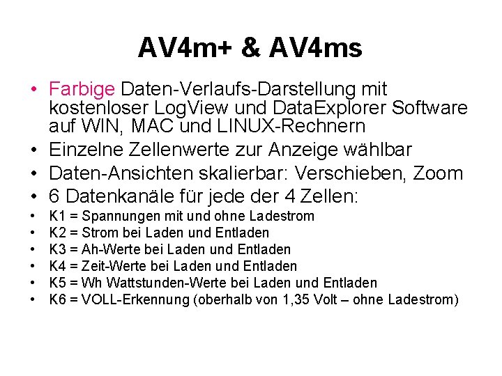 AV 4 m+ & AV 4 ms • Farbige Daten-Verlaufs-Darstellung mit kostenloser Log. View