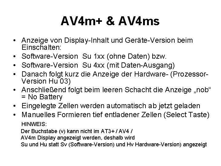 AV 4 m+ & AV 4 ms • Anzeige von Display-Inhalt und Geräte-Version beim