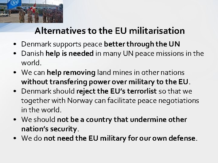 Alternatives to the EU militarisation • Denmark supports peace better through the UN •