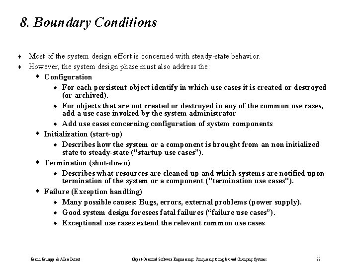 8. Boundary Conditions ¨ ¨ Most of the system design effort is concerned with 8. Boundary Conditions ¨ ¨ Most of the system design effort is concerned with