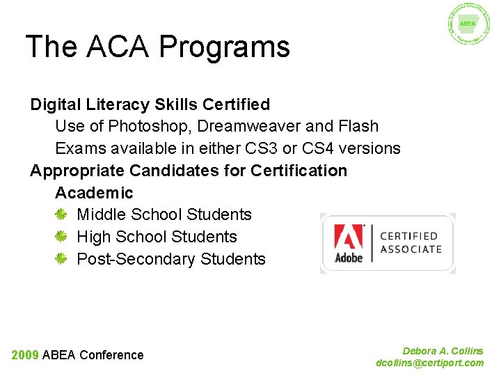 The ACA Programs Digital Literacy Skills Certified Use of Photoshop, Dreamweaver and Flash Exams