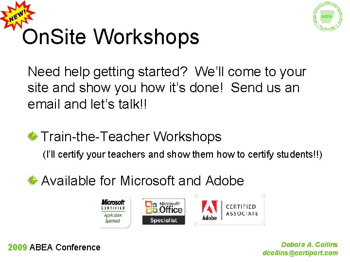 On. Site Workshops Need help getting started? We’ll come to your site and show