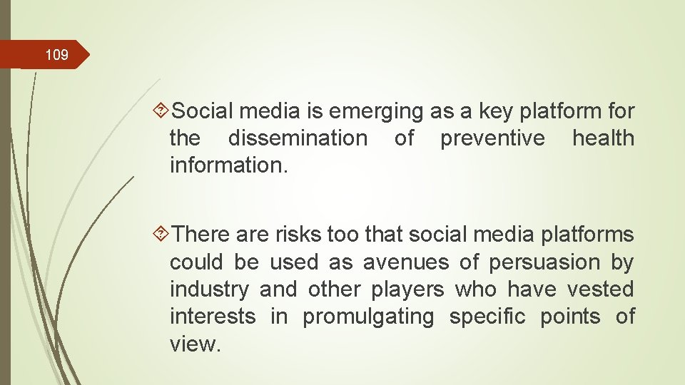 109 Social media is emerging as a key platform for the dissemination of preventive
