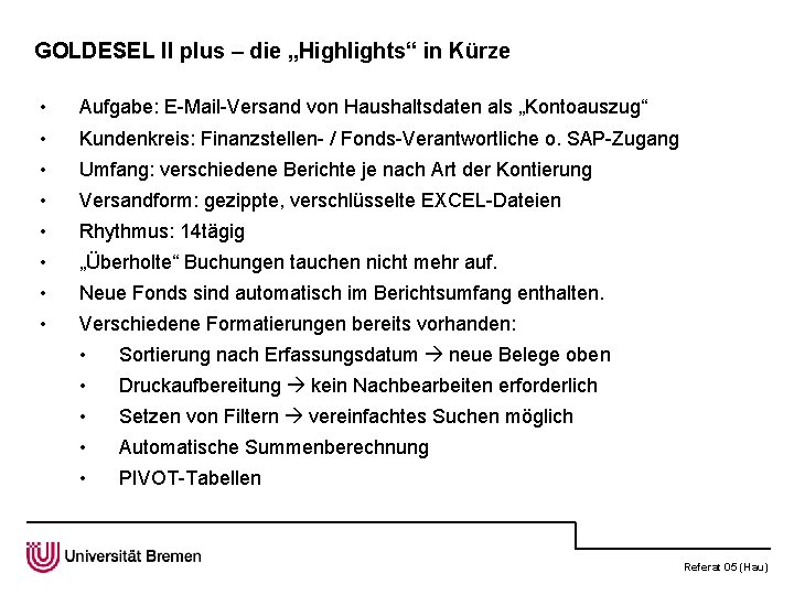 GOLDESEL II plus – die „Highlights“ in Kürze • Aufgabe: E-Mail-Versand von Haushaltsdaten als