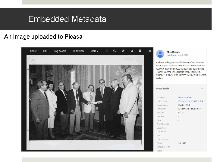 Embedded Metadata An image uploaded to Picasa Embedded Metadata An image uploaded to Picasa
