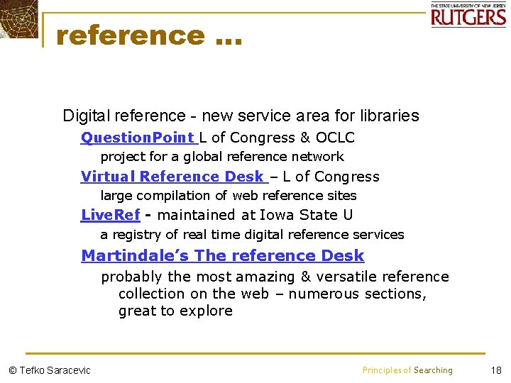 reference … • Digital reference - new service area for libraries Ø Question. Point