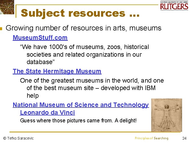 n Subject resources … Growing number of resources in arts, museums Museum. Stuff. com