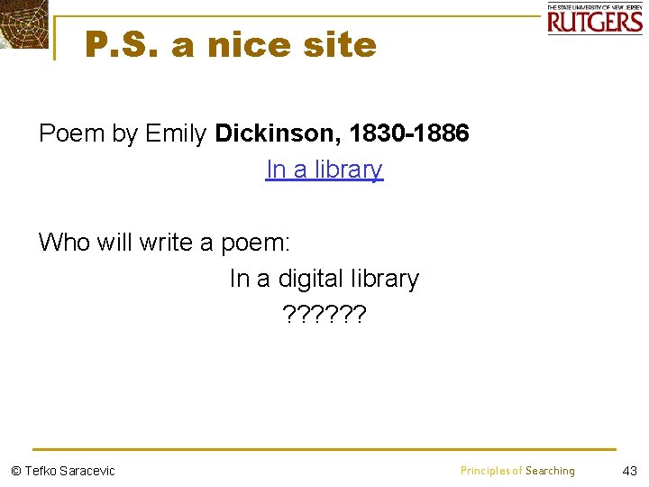 P. S. a nice site Poem by Emily Dickinson, 1830 -1886 In a library