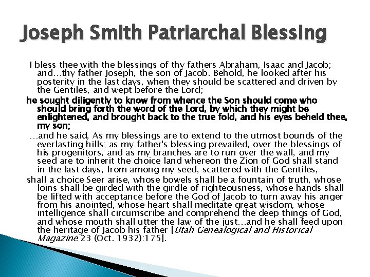 Joseph Smith Patriarchal Blessing I bless thee with the blessings of thy fathers Abraham,