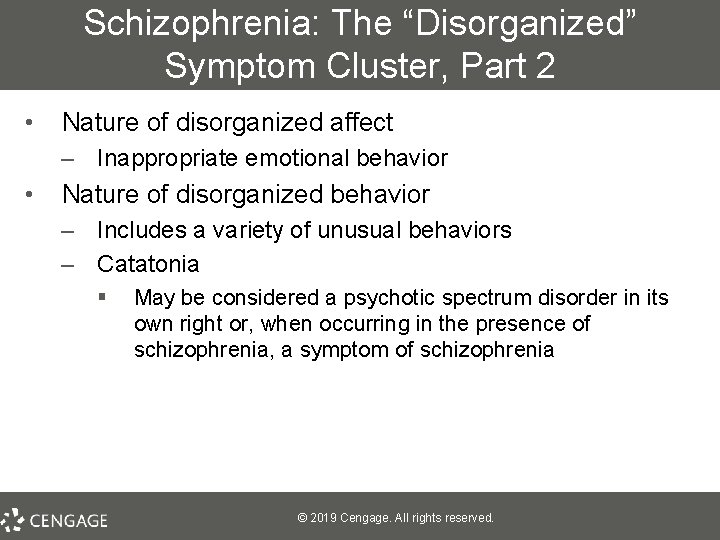 Schizophrenia: The “Disorganized” Symptom Cluster, Part 2 • Nature of disorganized affect – Inappropriate
