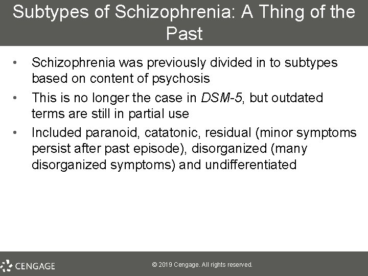 Subtypes of Schizophrenia: A Thing of the Past • • • Schizophrenia was previously