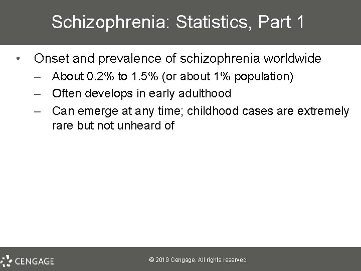 Schizophrenia: Statistics, Part 1 • Onset and prevalence of schizophrenia worldwide – About 0.