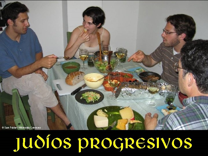 © Sam Felder / Wikimedia Commons Judíos progresivos 