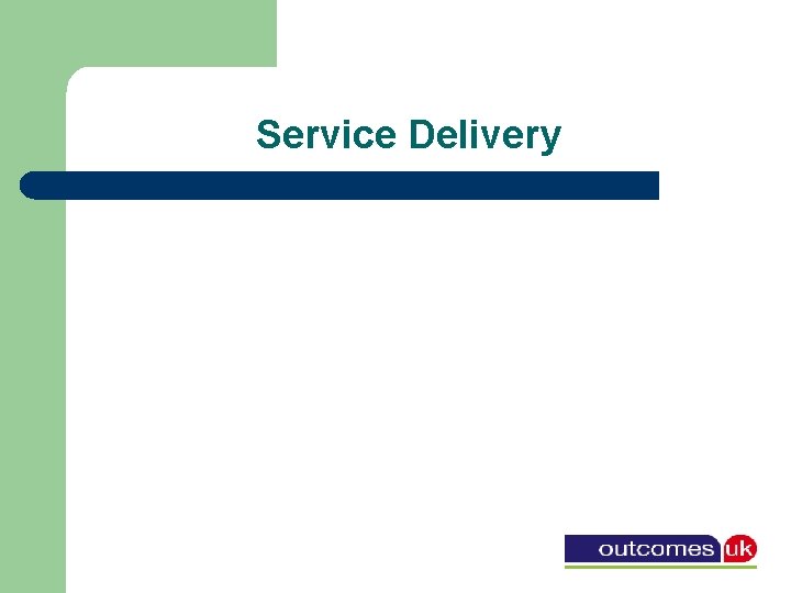 Service Delivery 