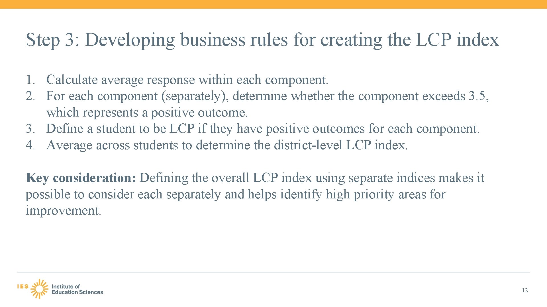 Step 3: Developing business rules for creating the LCP index 1. Calculate average response