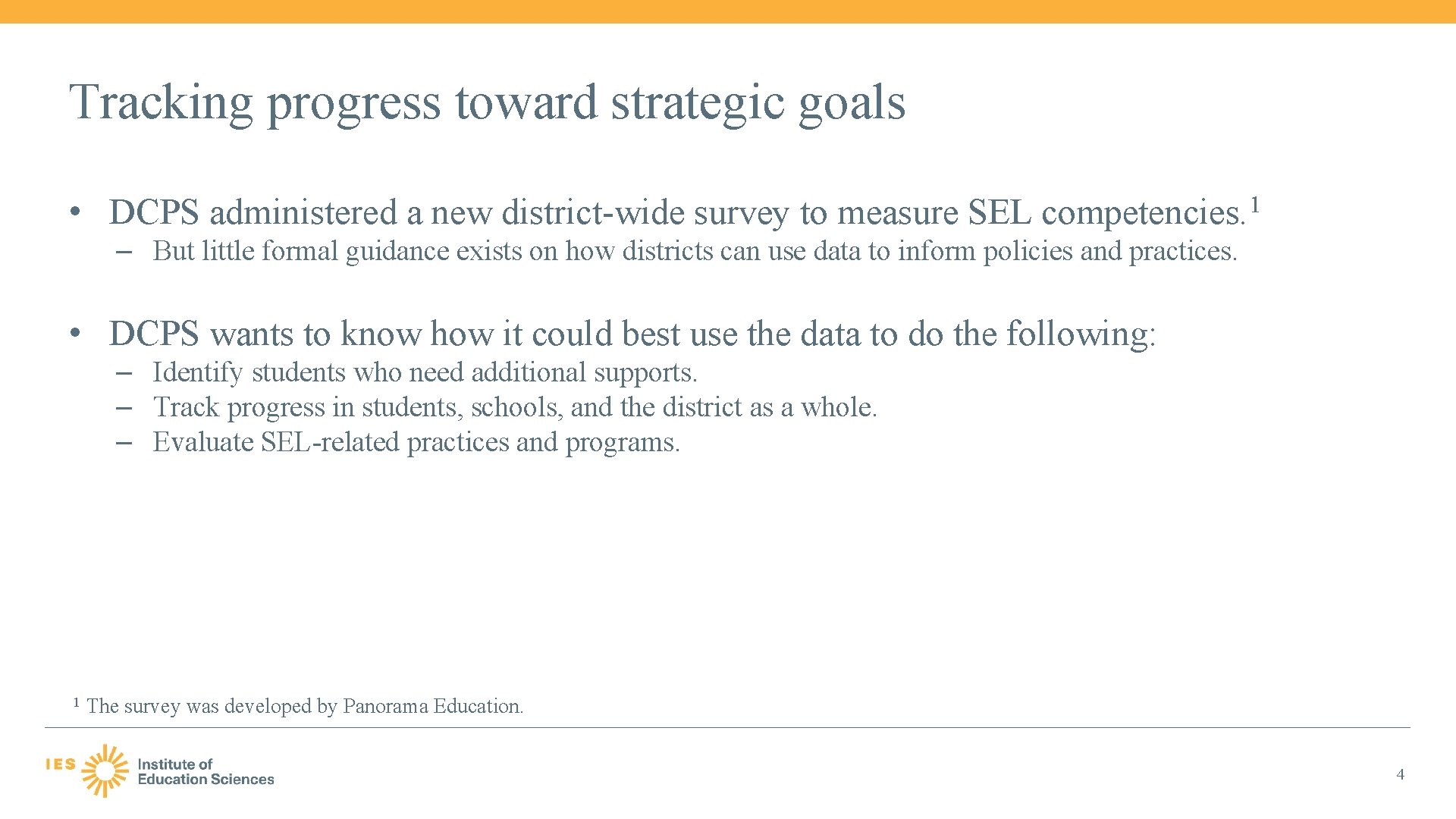 Tracking progress toward strategic goals • DCPS administered a new district-wide survey to measure